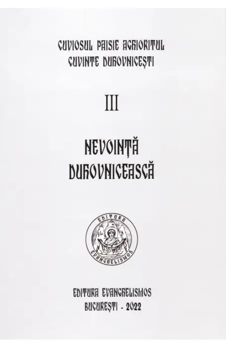 NEVOINTA DUHOVNICEASCA VOL 3