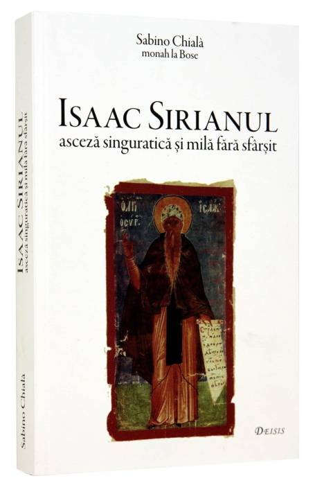 ISAAC SIRIANUL - ASCEZA SINGURATICA