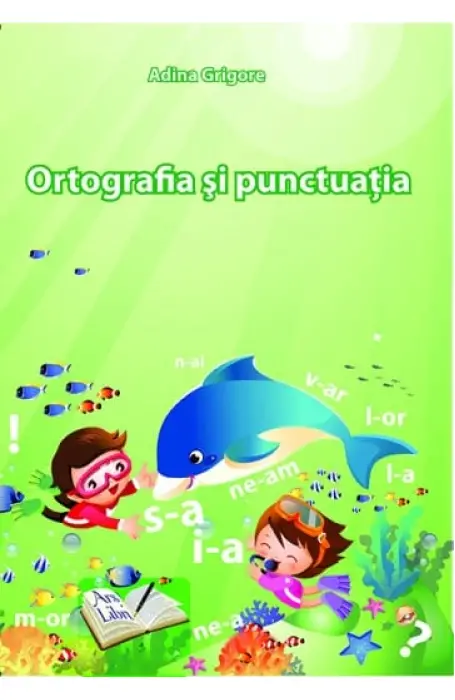 ORTOGRAFIA SI PUNCTUATIA - 2024