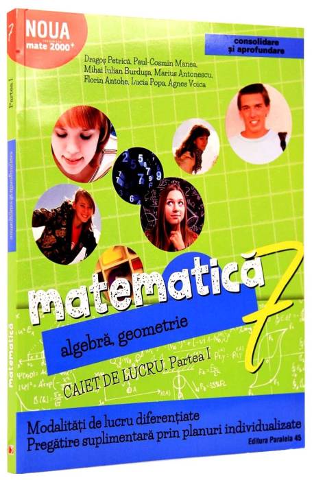 MATEMATICA 7 CONSOLIDARE SEM 1 CAIET P45 2017 - 2018