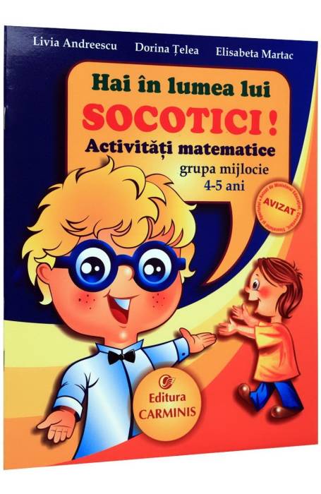 HAI IN LUMEA LUI SOCOTICI 4-5 ANI