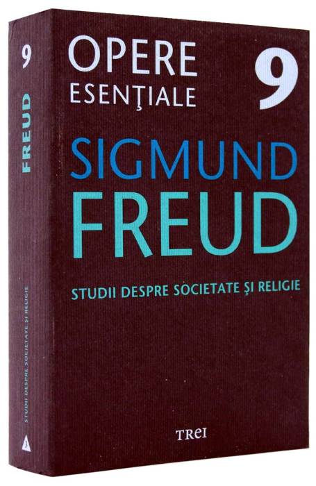 FREUD OPERE 9 STUDII DESPRE SOC SI RELIGIE