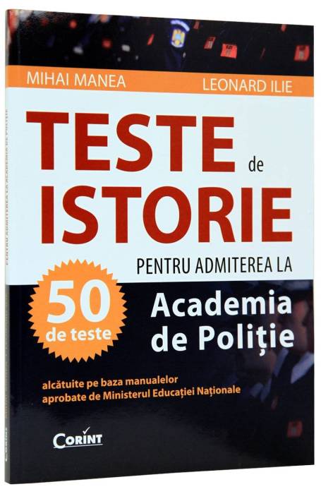 TESTE DE ISTORIE PENTRU ADMITEREA LA ACADEMIA DE POLITIE ED 2020