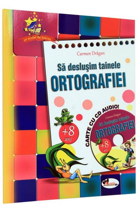 SA DESLUSIM TAINELE ORTOGRAFIEI CU CD