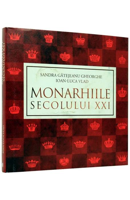 MONARHIILE SECOLULUI XXI