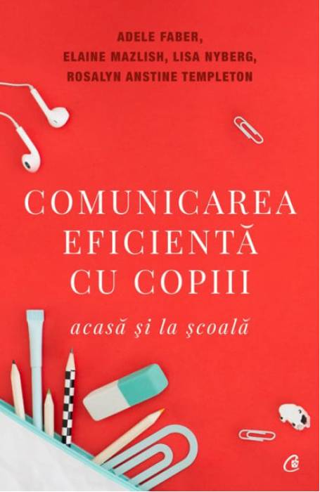 COMUNICAREA EFICIENTA CU COPII ACASA SI LA SCOALA ED V