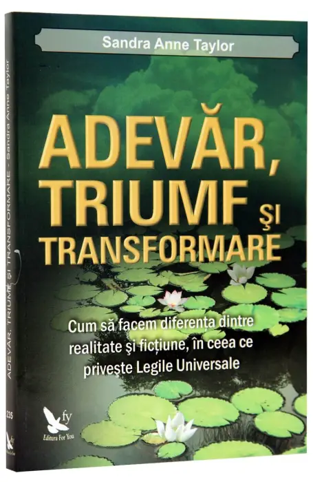 ADEVAR, TRIUMF SI TRANSFORMARE