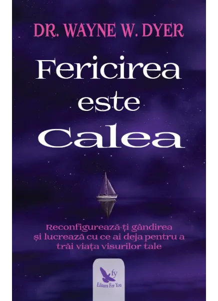 Fericirea Este Calea Ed 2020