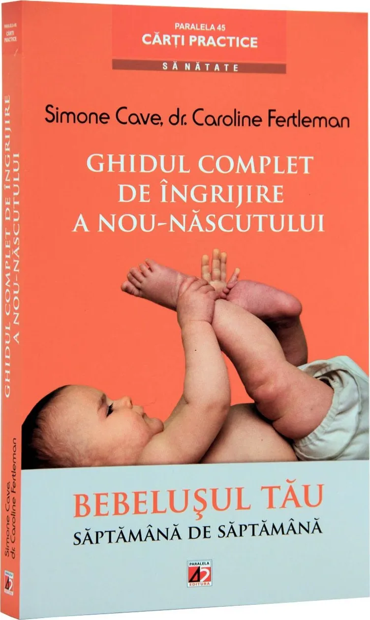 Ghidul Complet de Ingrijire Nou Nascut P45