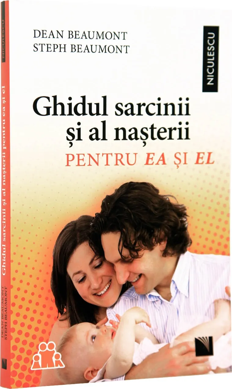 Ghidul Sarcinii si al Nasterii pentru Ea si El