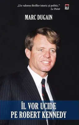 Il Vor Ucide pe Robert Kennedy