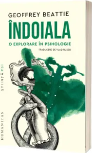 Indoiala. o Explorare in Pshihologie