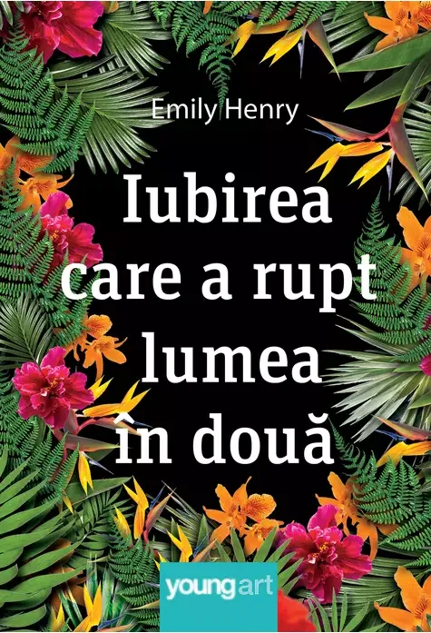Iubirea Care a Rupt Lumea in Doua Pb Ed 2021