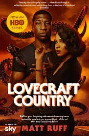 Lovecraft Country. Calatorie in Inima Intunericului