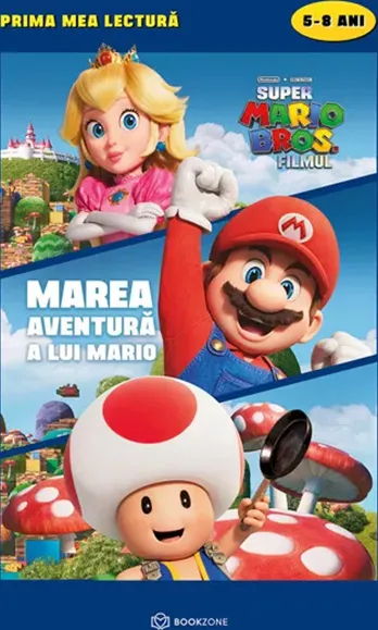 Marea Aventura a lui Mario Prima Mea Lectura 5 - 8 Ani Bookzone