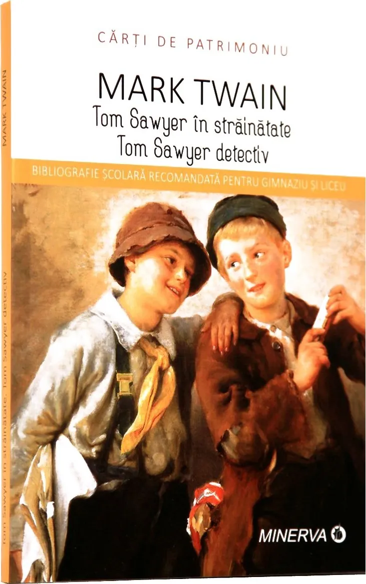Mark Twain - Tom Sawyer in Strainatate/ Tom Sawyer Detectiv