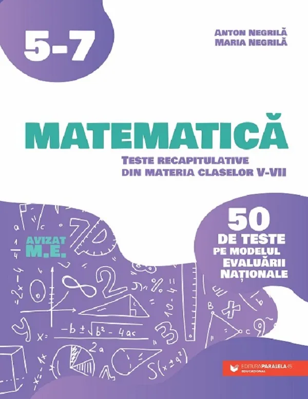 Matematica 50 Teste pe Modelul Evaluarii Nationale Clasele 5 - 7 P45 2025