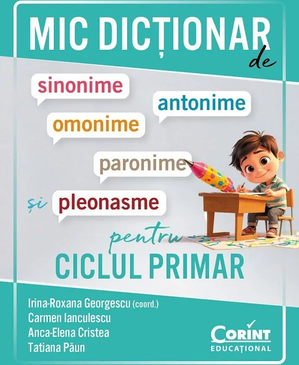 Mic Dictionar de Sinonime, Antonime, Omonime, Paronime si Pleonasme