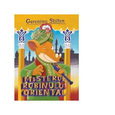 Misterul Rubinului Oriental 12 Geronimo Stilton