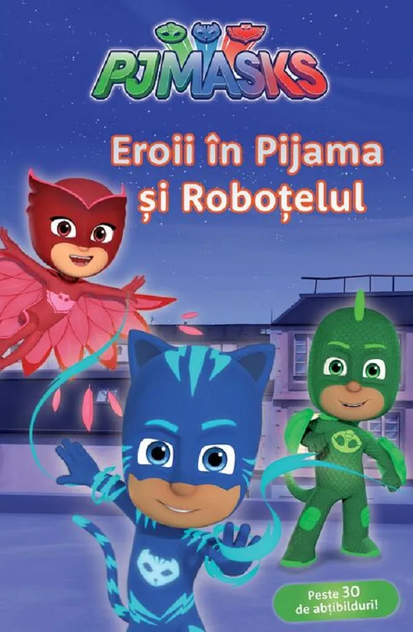 Pijamasks. Eroii in Pijama si Robotelul Hc Cartea cu Genius