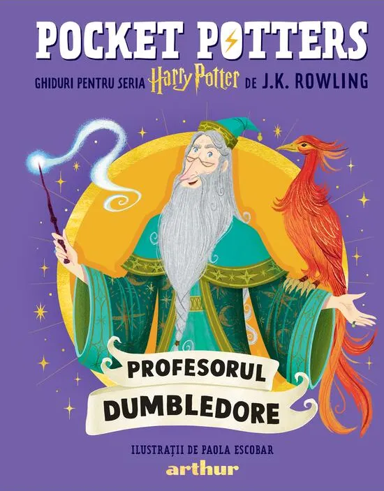Pocket Potters. Ghiduri pentru Seria Harry Potter. Profesirul Dumbledore