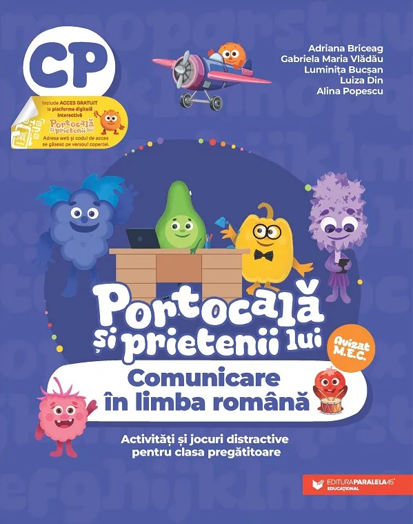 Portocala si Prietenii Lui. Comunicare in Limba Romana Pregatitoare P45