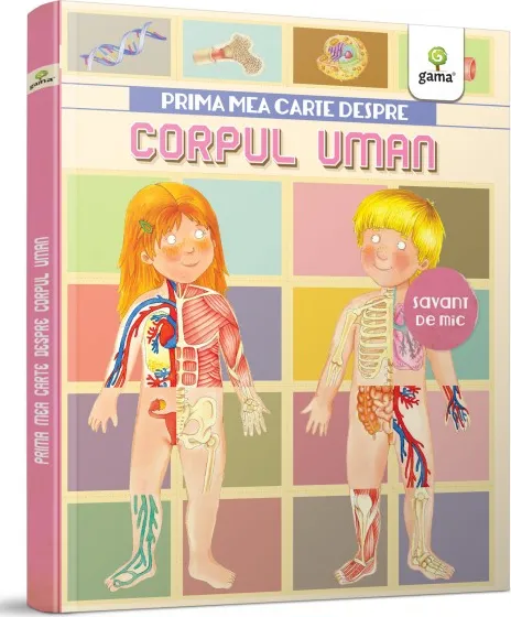 Prima Mea Carte despre Corpul Uman