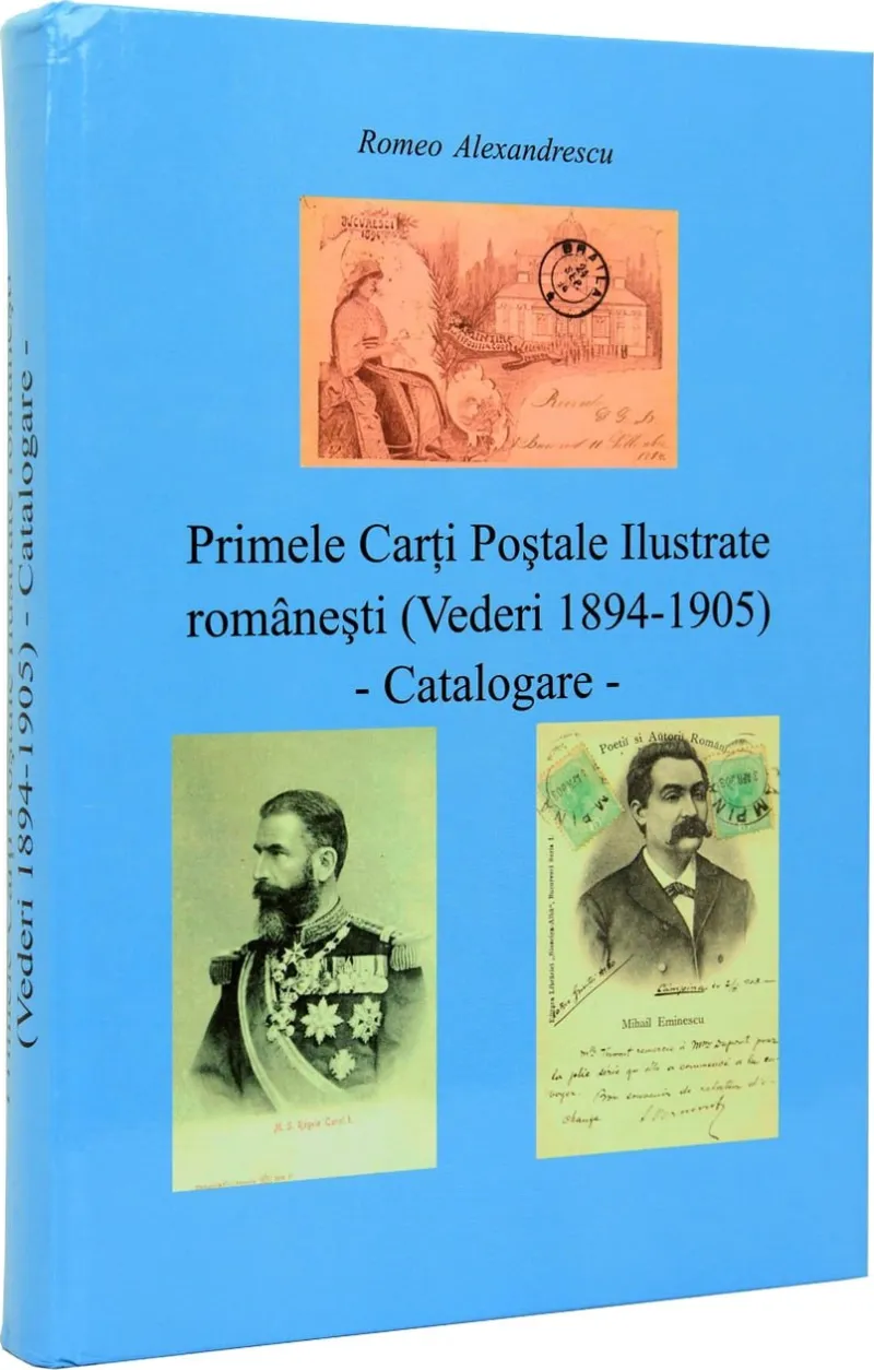 Primele Carti Postale Romanesti 1894 - 1905