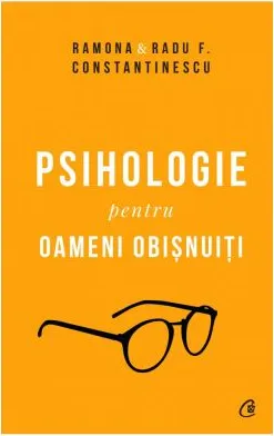Psihologie pentru Oameni Obisnuiti Ed Colectie