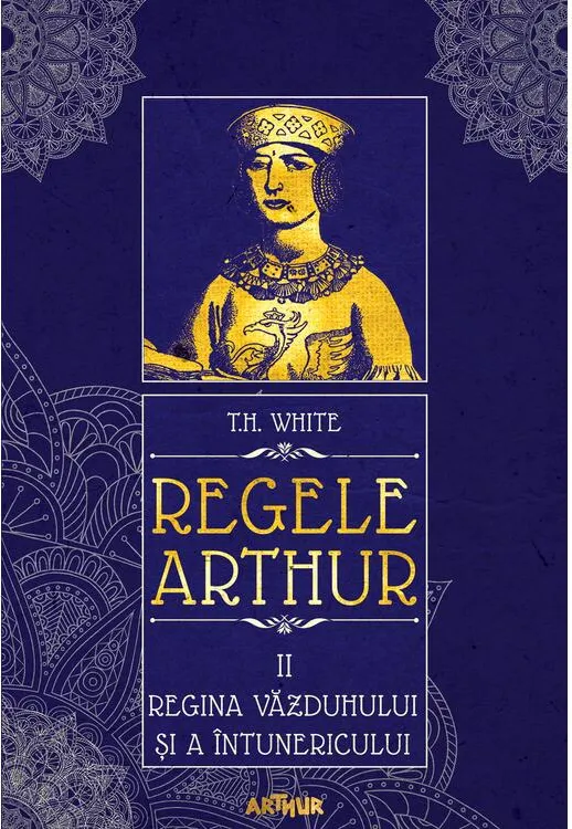 Regele Arthur 2 Regina Vazduhului si Aintunericului