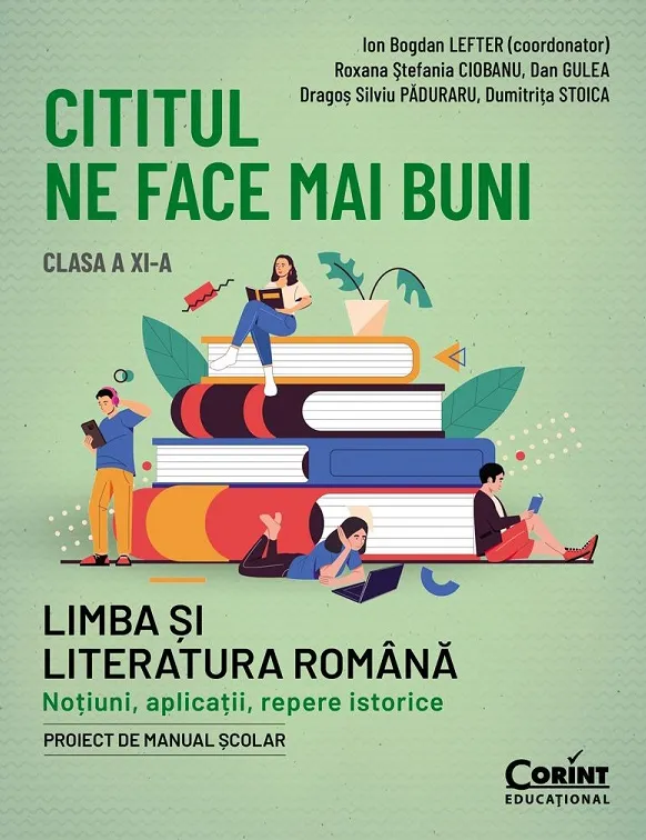 Romana 11 Notiuni, Aplicatii , Repere Istorice Cititul Ne Face mai Buni