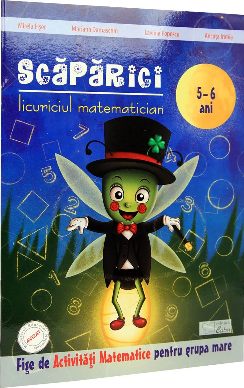 Scaparici Licuriciul Matematician 5 - 6 Ani Fise Caba