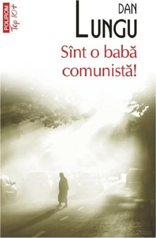 Sint o Baba Comunista Top 10+ Nr.35