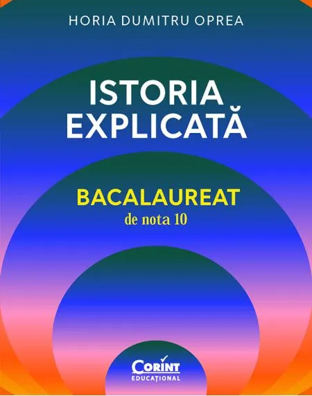 Bacalaureat de Nota 10. Istoria Explicata Corint 2026
