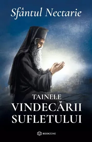 Tainele Vindecarii Sufletului Sfantul Nectarie Bookzone