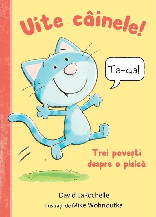 Uite Cainele! Trei Povesti despre o Pisica Cartea cu Genius Hc