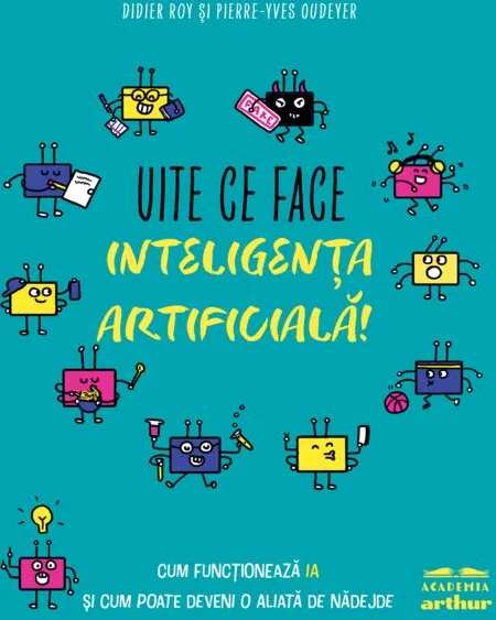 Uite ce Face Inteligenta Artificiala! Arthur
