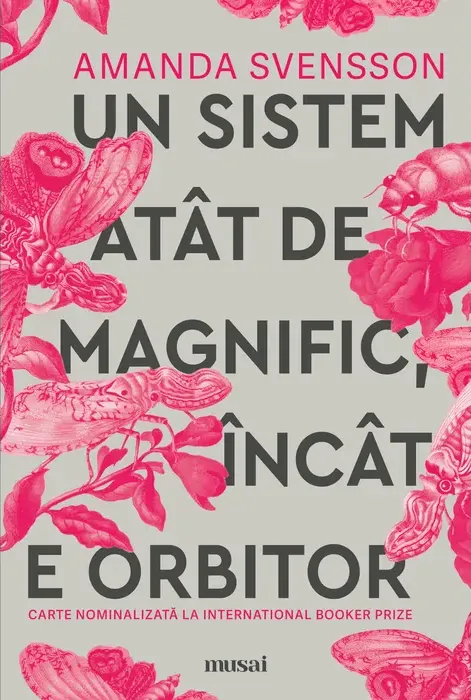 Un Sistem Atat de Magnific, Incat E Orbitor (Musai)