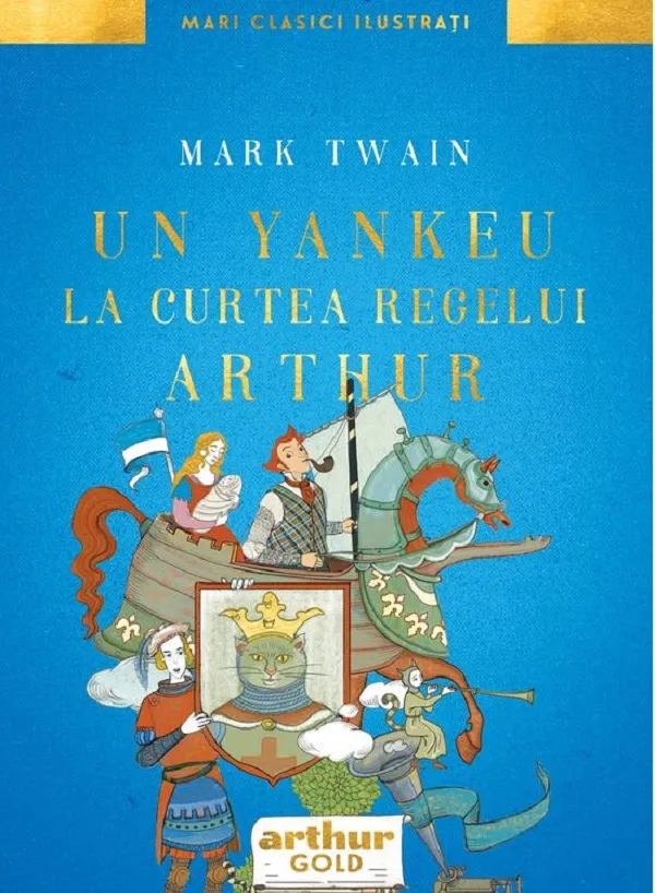 Un Yankeu la Curtea Regelui Arthur (Arthur Gold)