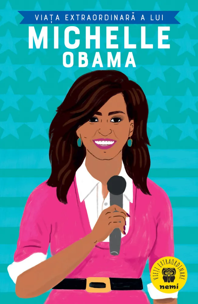 Viata Extraordinara a lui Michelle Obama