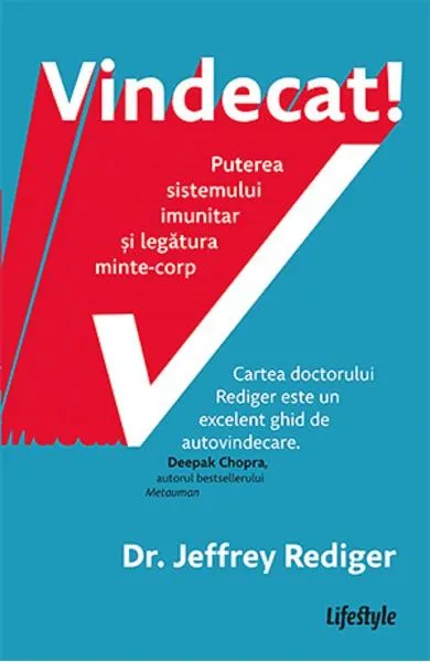Vindecat! Puterea Sistemului Imunitar si Legatura Minte-Corp