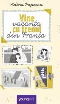 Vine Vacanta cu Trenul din Franta Young Art Hc 2026