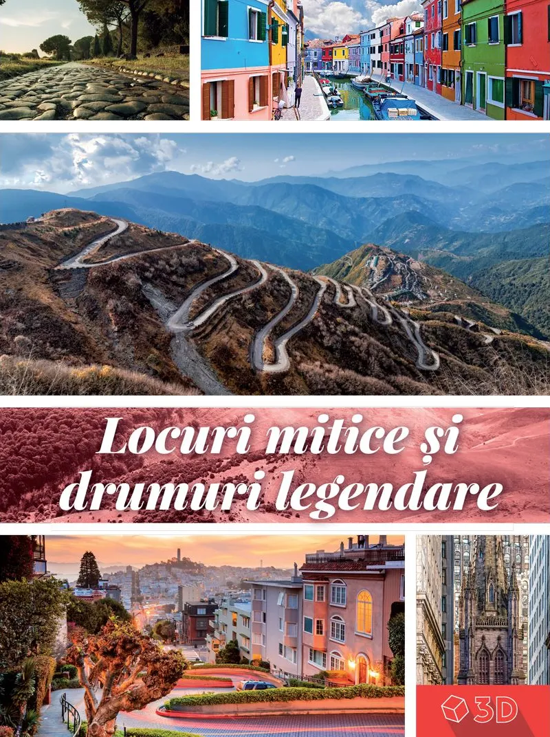 Locuri Mitice si Drumuri Legendare 3D Kreativ