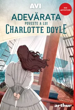 Adevarata Poveste a lui Charlotte Doyle Hc Red Adventure Ed 2025