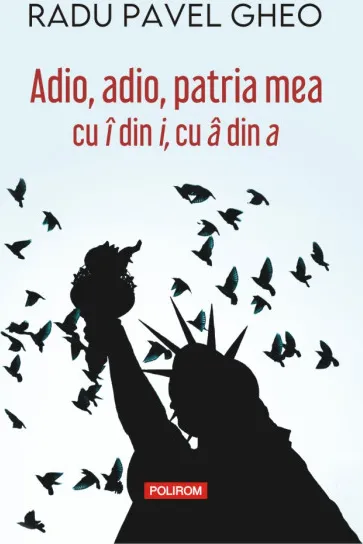 Adio Adio Patria Mea cu I din I , cu a din A