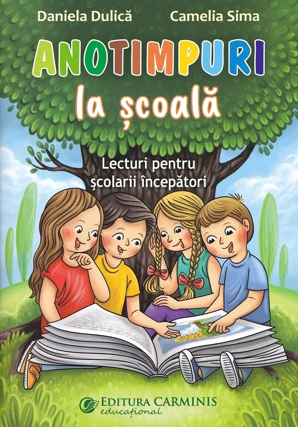 Anotimpuri la Scoala . Lecturi pentru Scolarii Incepatori An0