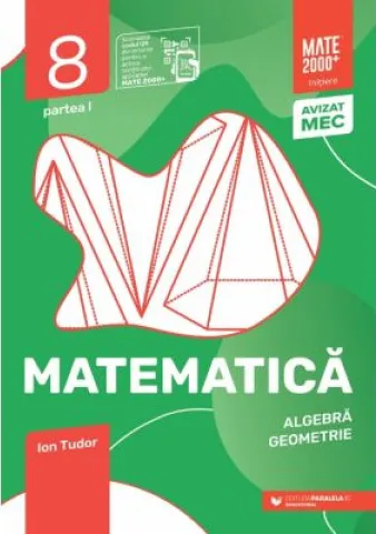 Matematica 8 Initiere Partea 1 2026-2027 P45 9789734744756