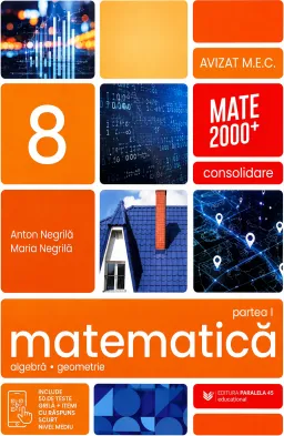 Matematica 8 Consolidare Partea 1 2026-2027 P45 Negrila 9789734744664