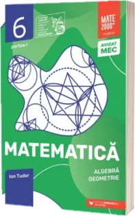 Matematica 6 Initiere Partea 1 2026-2027 P45 Ion Tudor 9789734744718