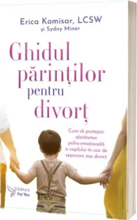 Ghidul parintilor pentru divort